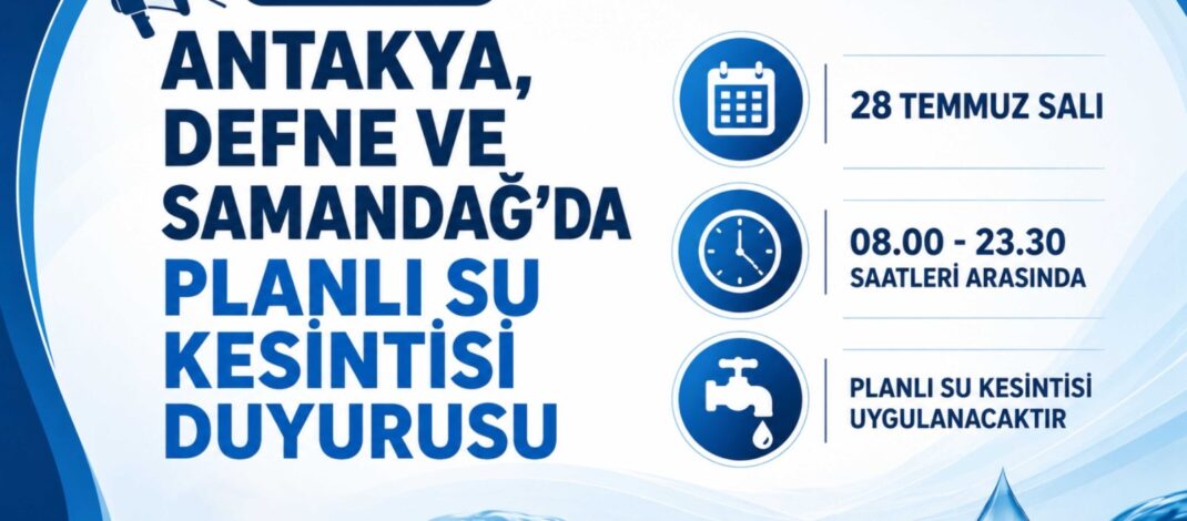 HATSU’dan üç ilçede planlı su kesintisi