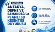 HATSU’dan üç ilçede planlı su kesintisi